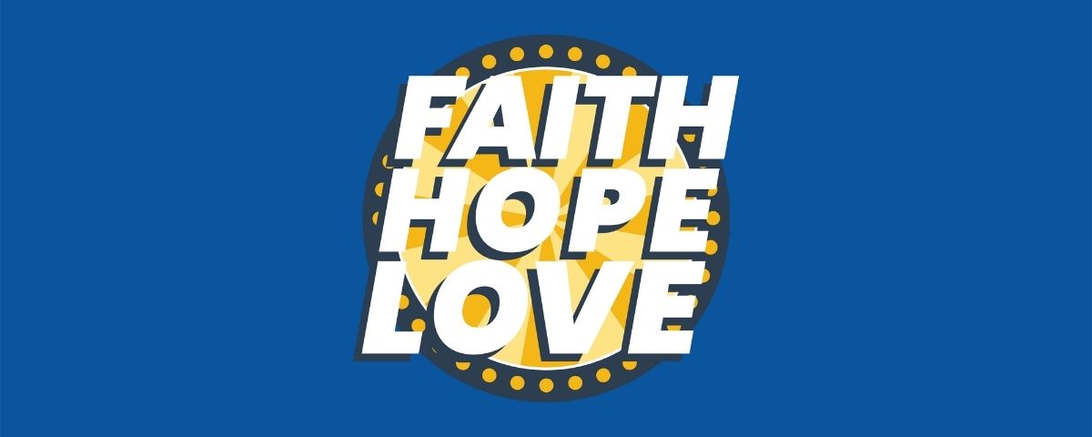 Faith Hope Love hero